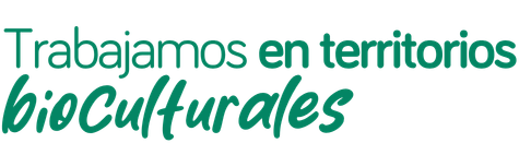 territorios bioculturales